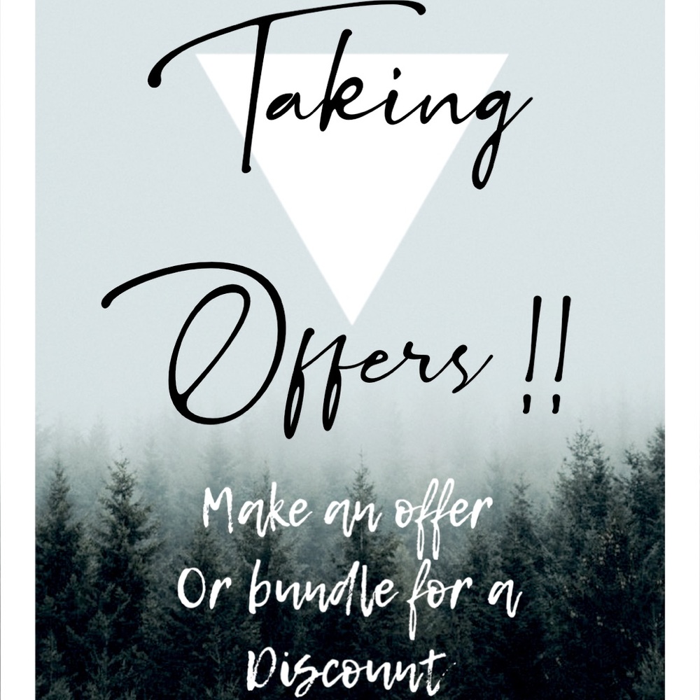 I accept offers!!